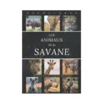 Livre - Les animaux de la savane